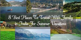 8 Best Places To Travel With Family in India For Summer Vacations